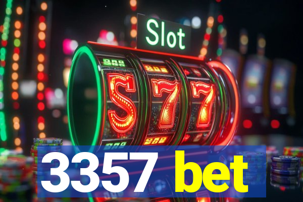 3357 bet